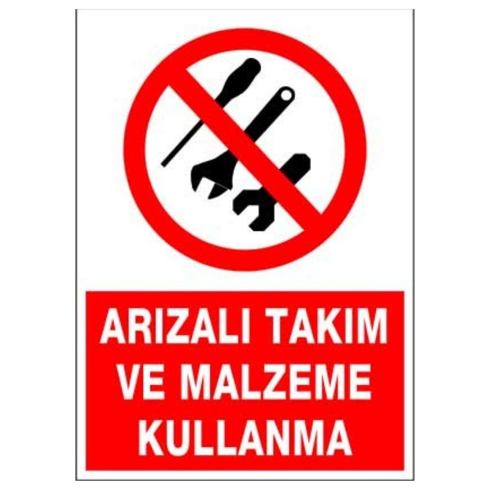 Arızalı Takım ve Malzeme Kullanma