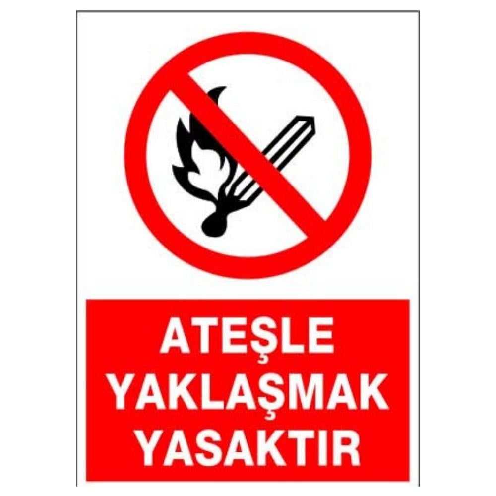 Ateşle Yaklaşmak Yasaktır