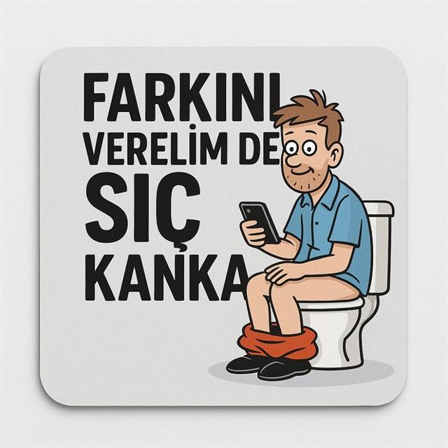 “Farkını Verelim de Sıç Kanka” Yazılı Mizahi Ahşap Bardak Altlığı