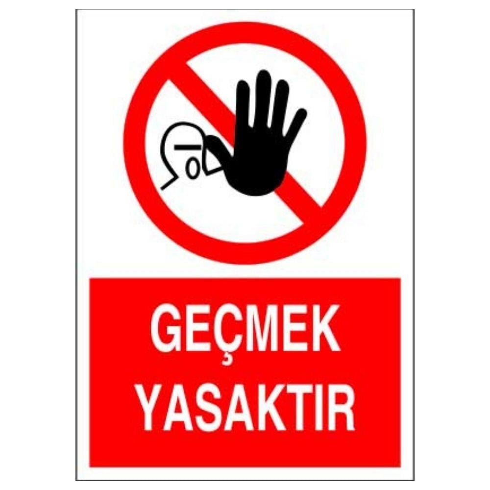 Geçmek Yasaktır