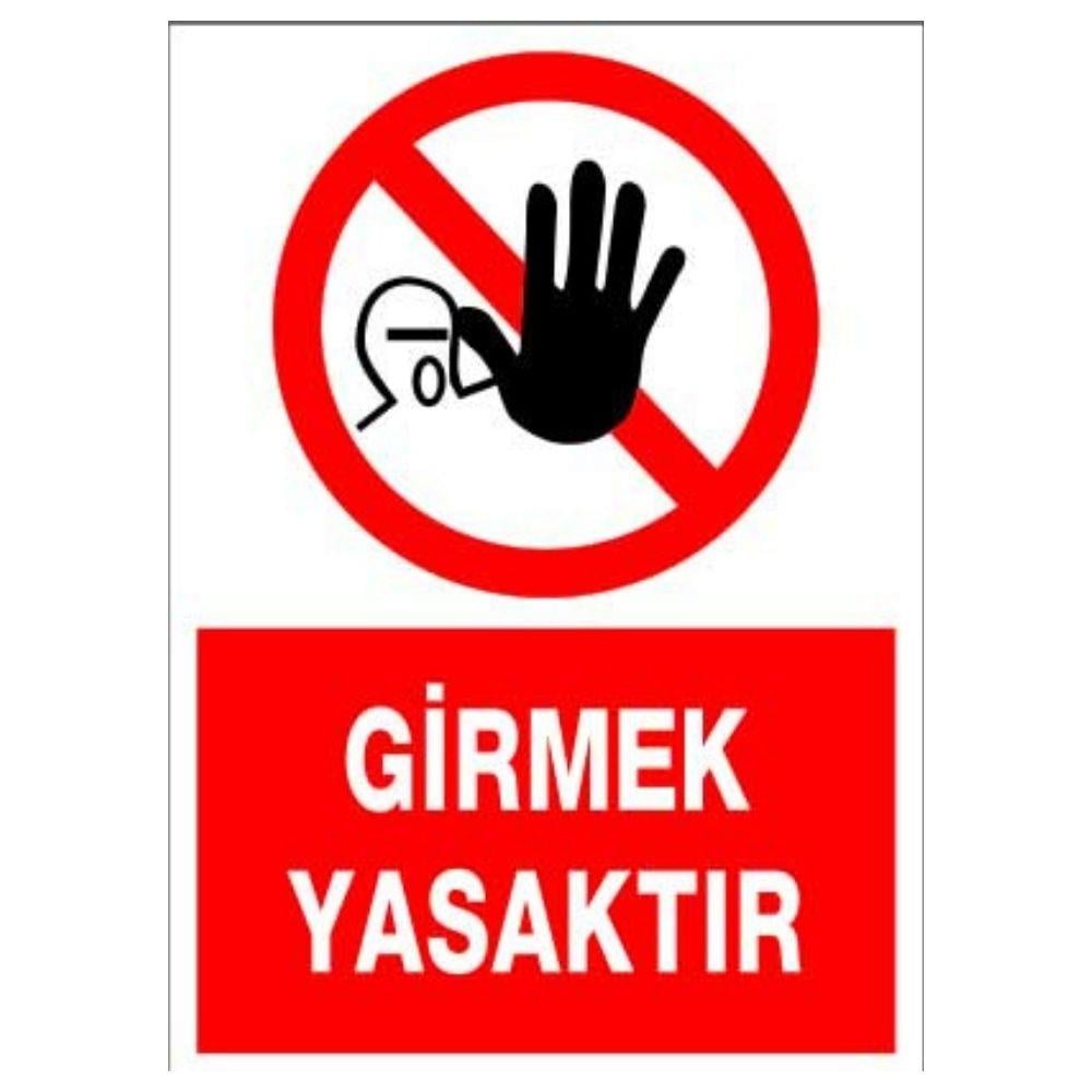Girmek Yasaktır