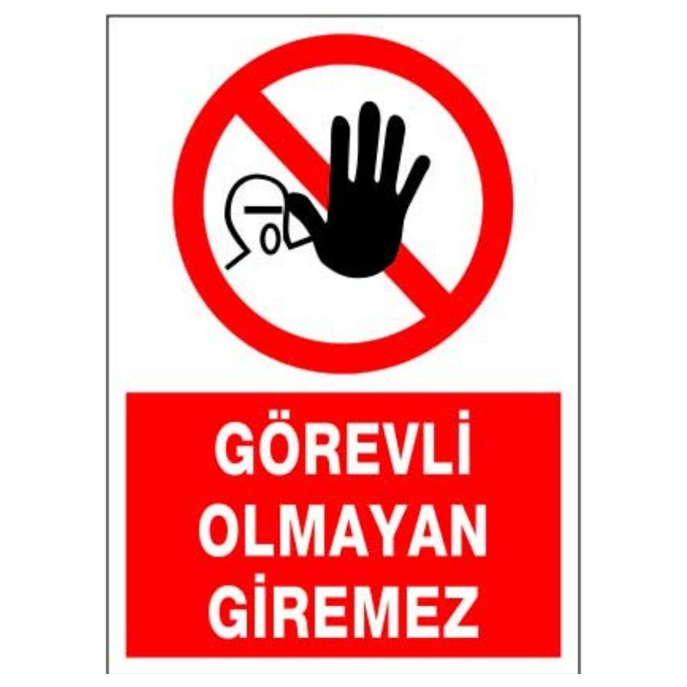 Görevli Olmayan Giremez