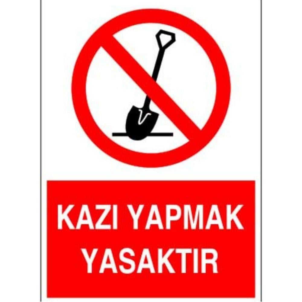 Kazı Yapmak Yasaktır