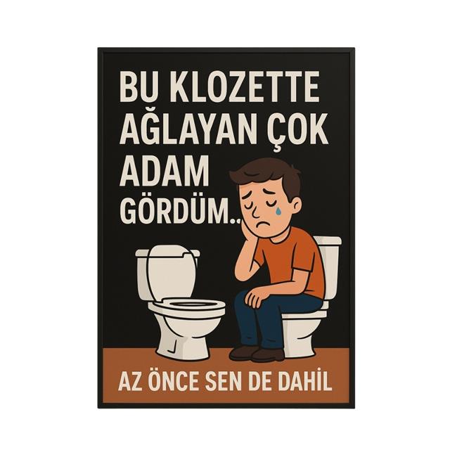 Komik Tuvalet Levhası - Bu Klozette Çok Ağlandı