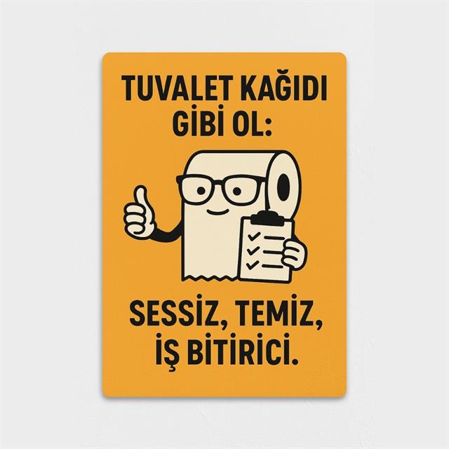 Komik Tuvalet Levhası - Sessiz ve İş Bitirici Ol