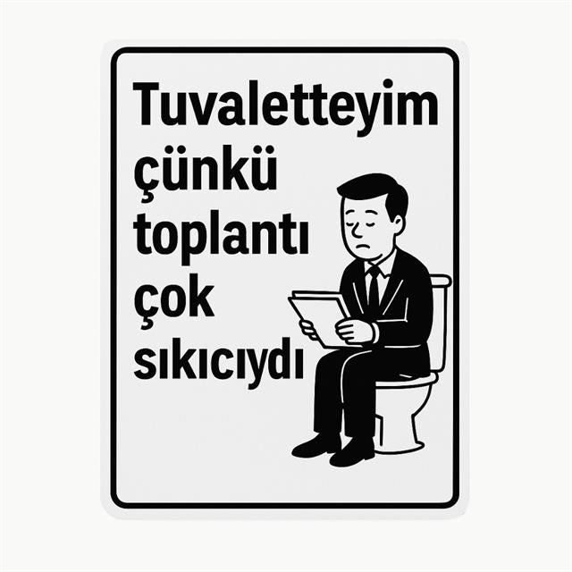 Komik Tuvalet Yazısı - Toplantıdan Kaçanlara Özel