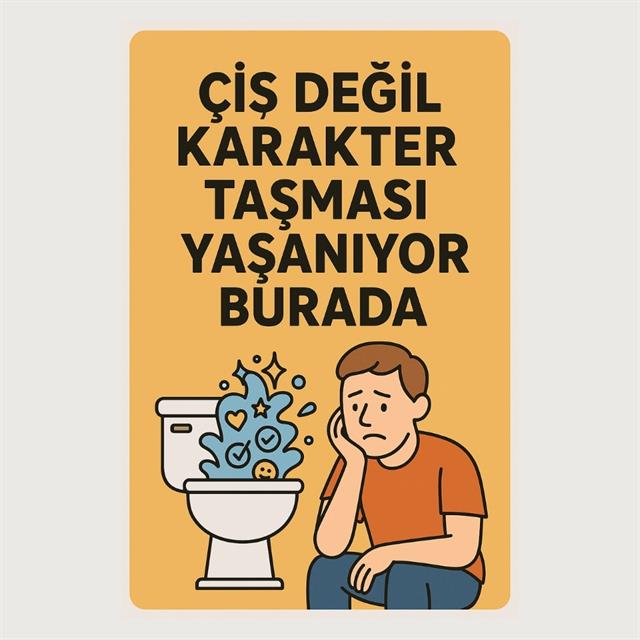 Komik WC Levhası - Karakter Taşması Mizahı