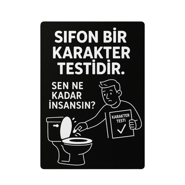 Komik WC Levhası - Sifonla Karakter Testi