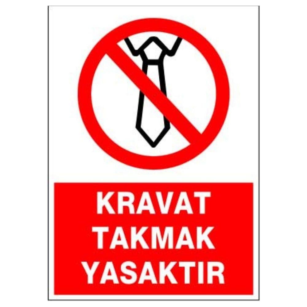 Kravat Takmak Yasaktır