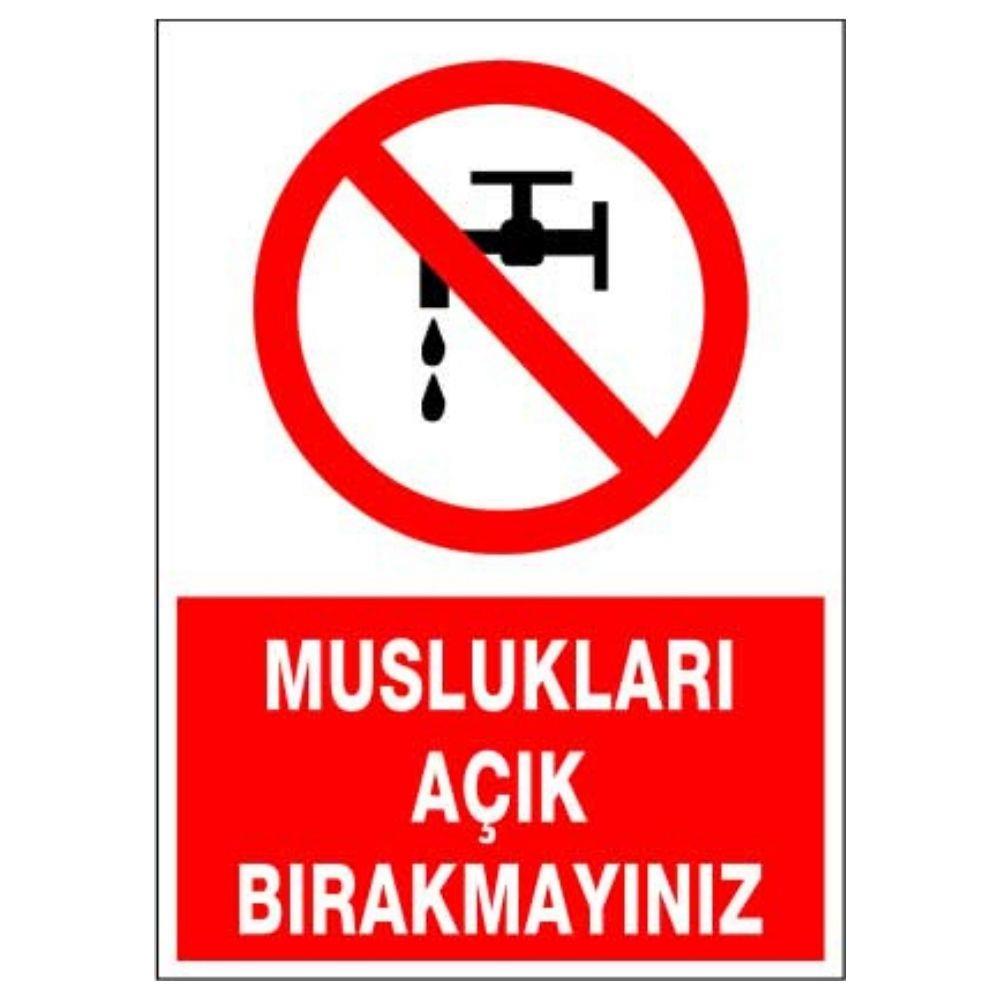 Muslukları Açık Bırakmayınız