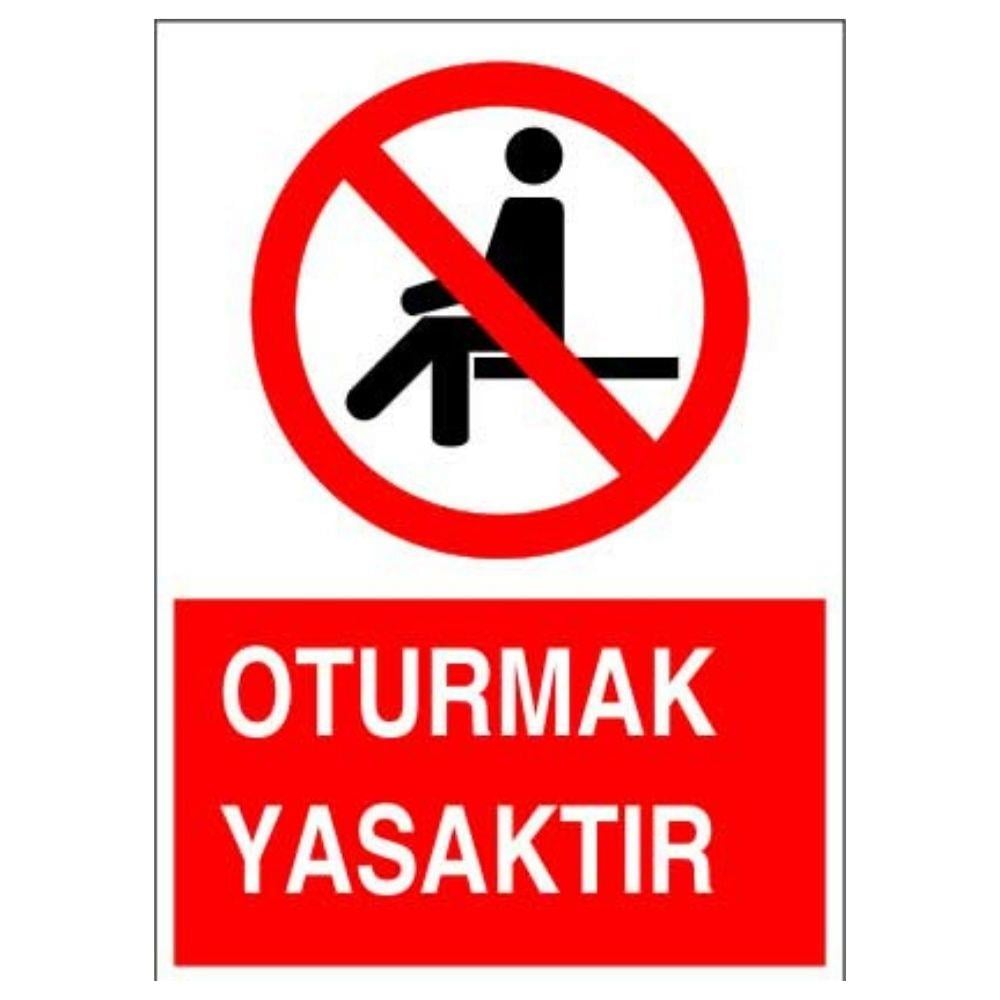 Oturmak Yasaktır