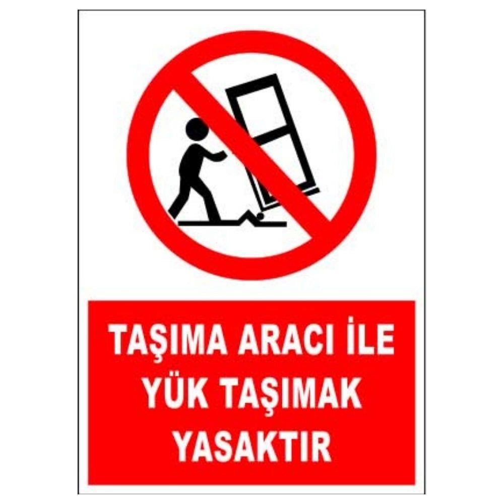 Taşıma Aracı İle Yük Taşımak Yasaktır