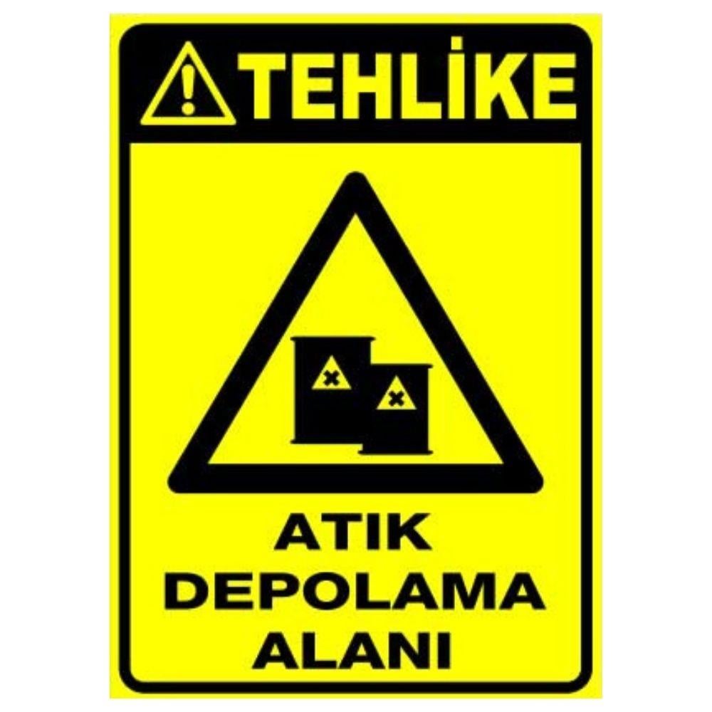 Tehlike Uyarı Levhası Atık Depolama Alanı