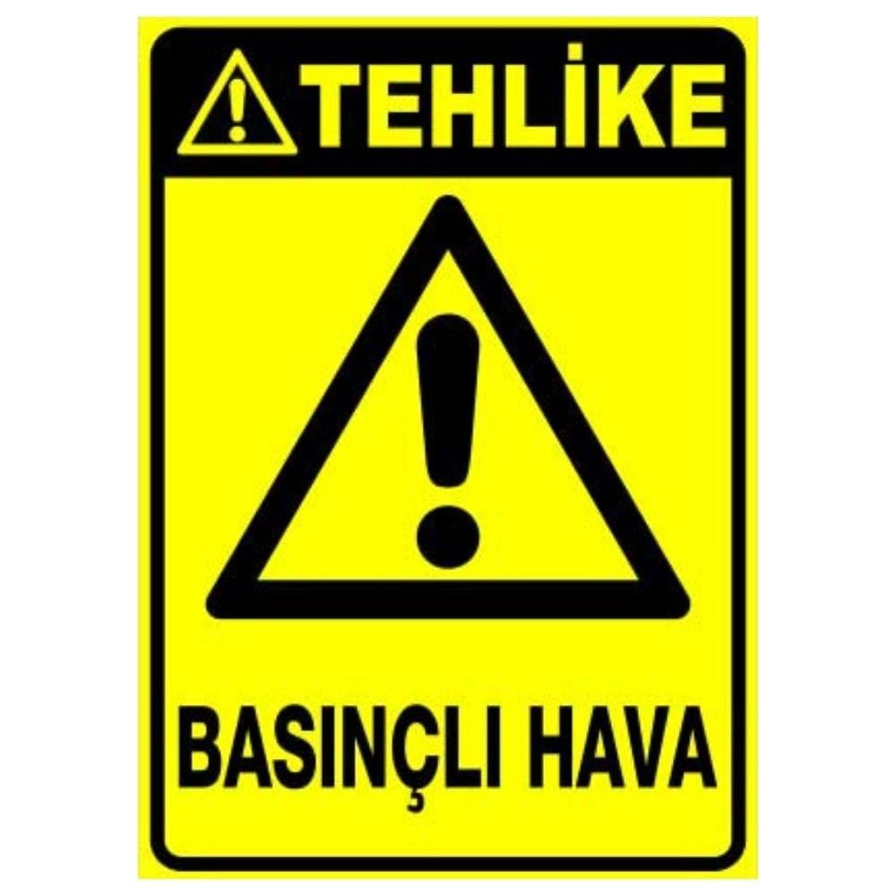 Tehlike Uyarı Levhası Basınçlı Hava