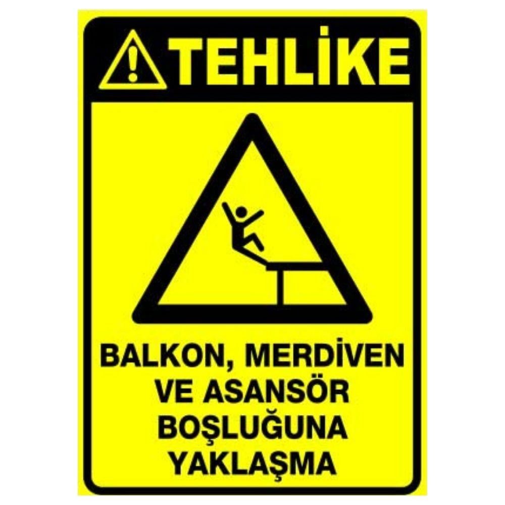 Tehlike Uyarı Levhası Boşluğa Yaklaşma