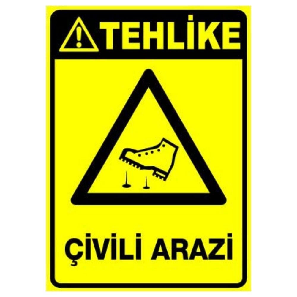 Tehlike Uyarı Levhası Çivili Arazi
