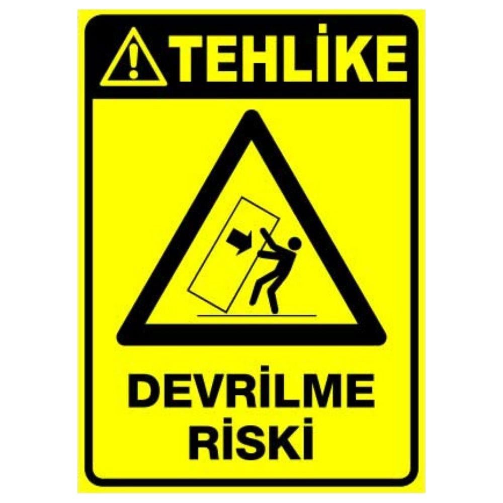 Tehlike Uyarı Levhası Devrilme Riski