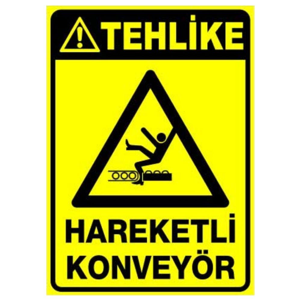 Tehlike Uyarı Levhası Hareketli Konveyör
