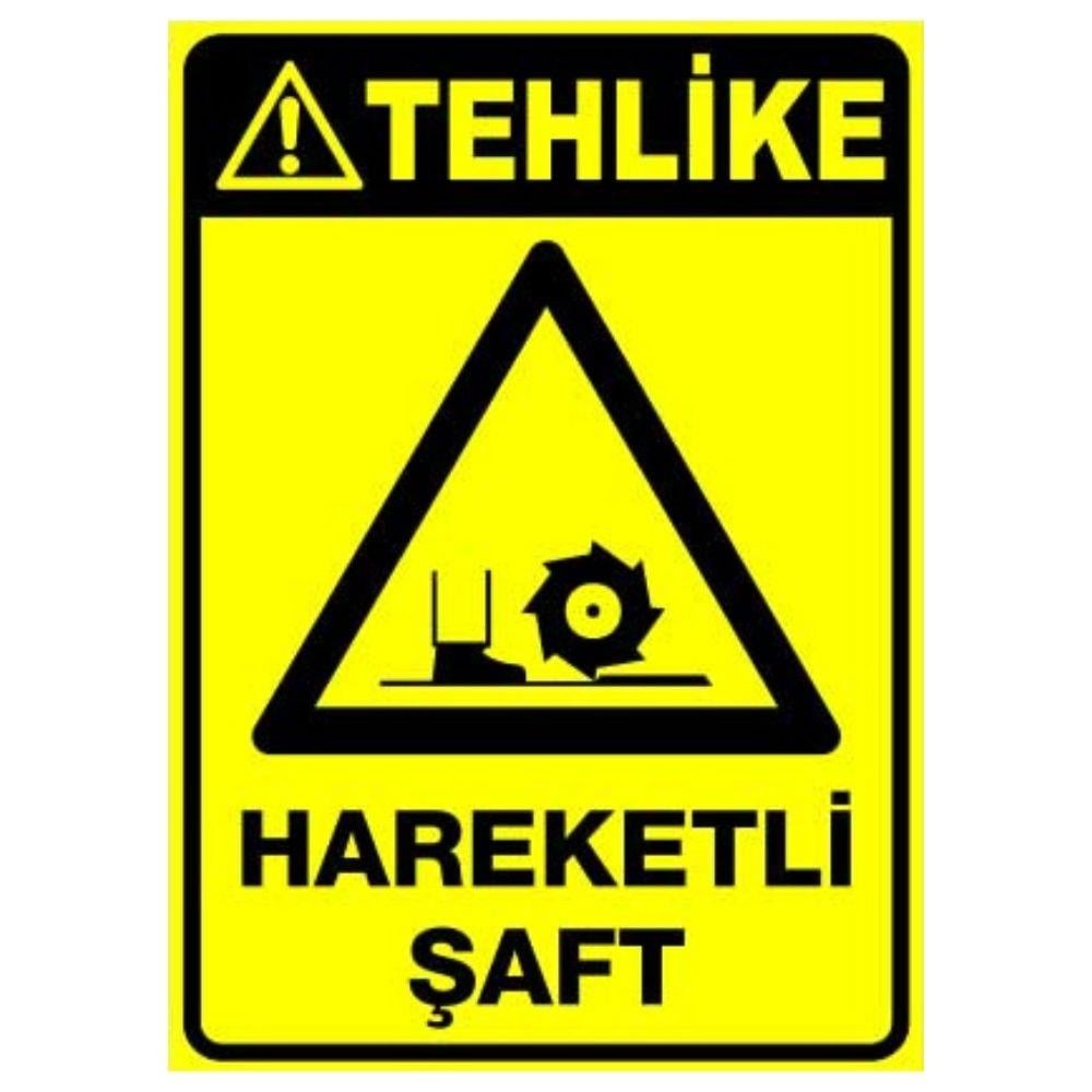 Tehlike Uyarı Levhası Hareketli Şaft