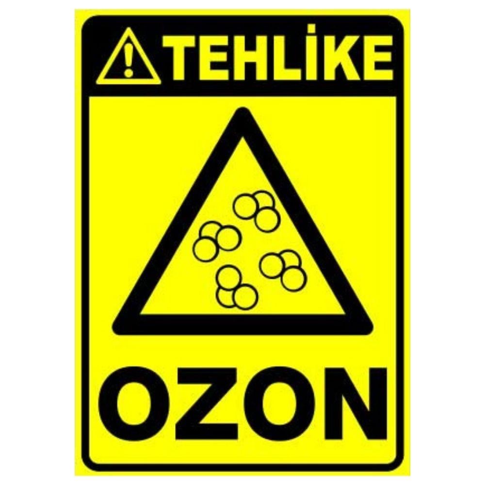 Tehlike Uyarı Levhası Ozon
