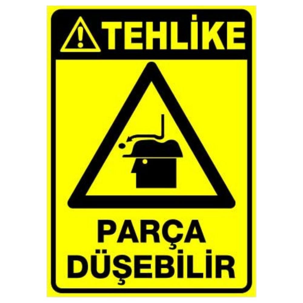 Tehlike Uyarı Levhası Parça Düşebilir