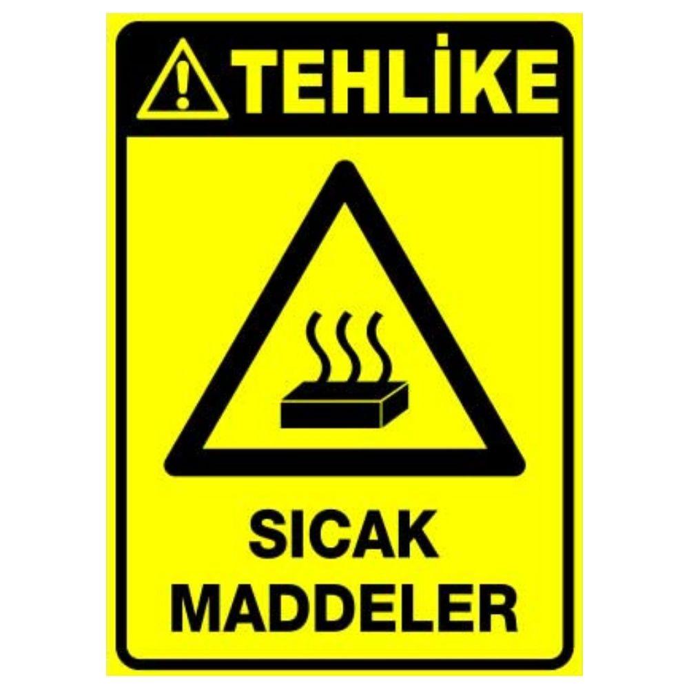 Tehlike Uyarı Levhası Sıcak Maddeler
