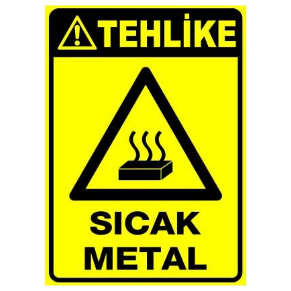 Tehlike Uyarı Levhası Sıcak Metal