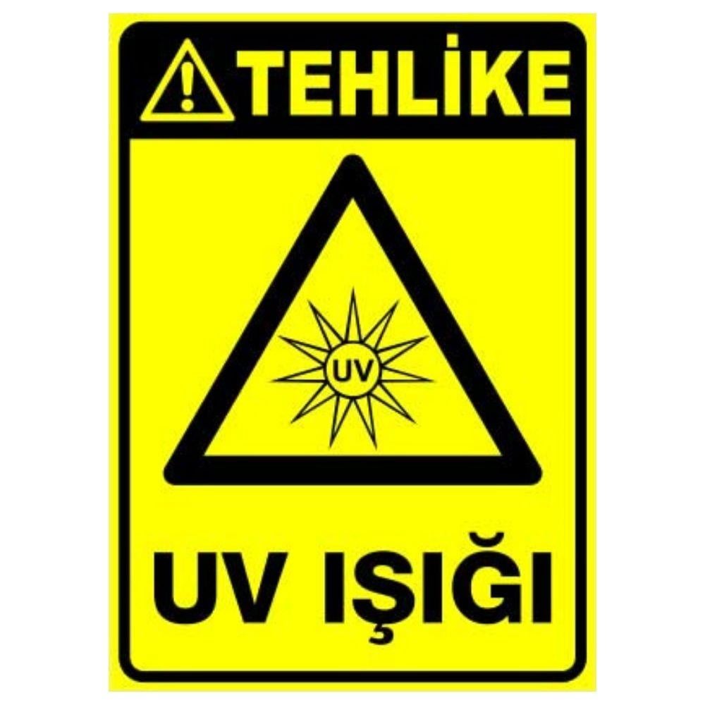 Tehlike Uyarı Levhası UV Işığı