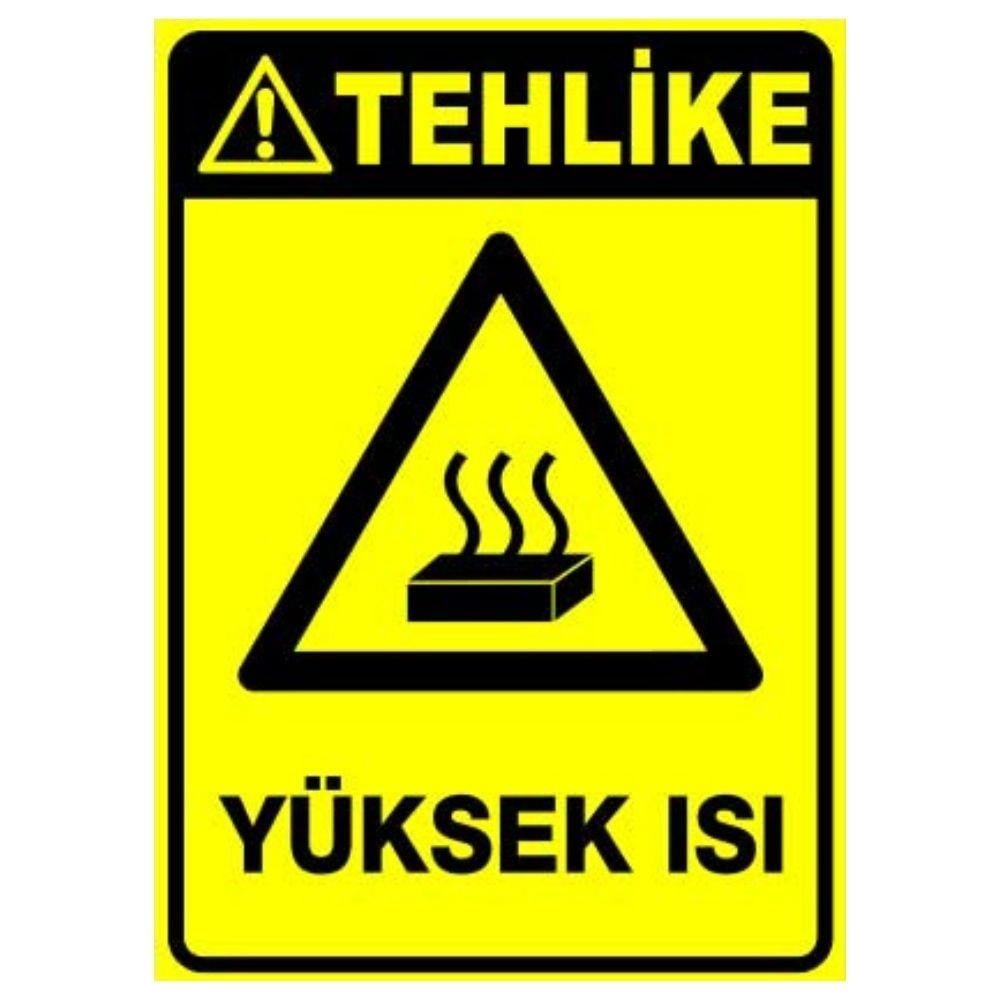 Tehlike Uyarı Levhası Yüksek Isı