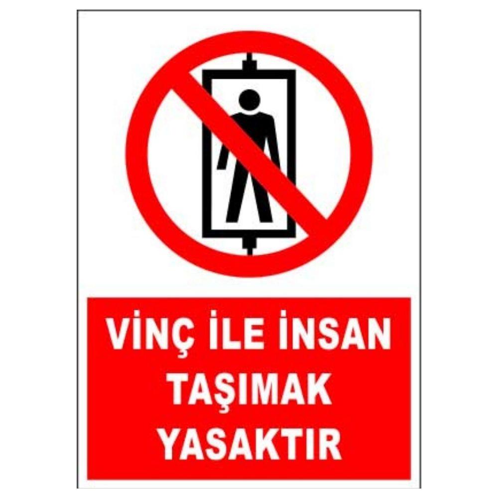 Vinç İle İnsan Taşımak Yasaktır