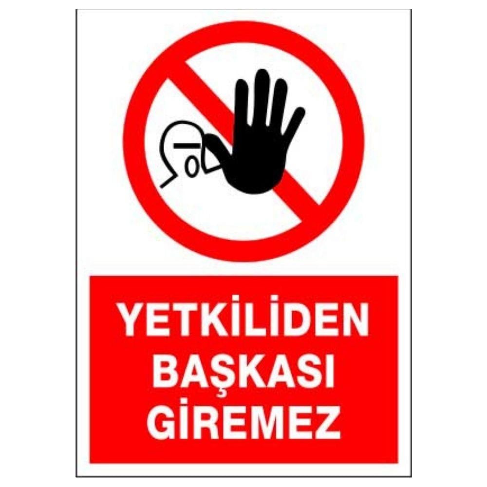 Yetkiliden Başkası Giremez