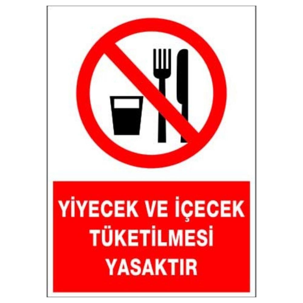 Yiyecek ve İçecek Tüketilmesi Yasaktır